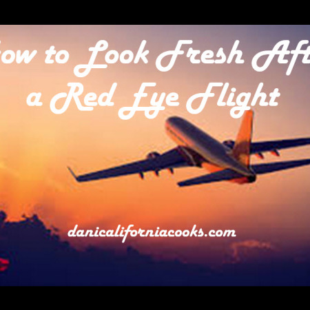 How to Look Fresh after a Red-Eye or Long Flight