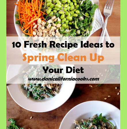 Spring Clean Up Your Diet with these Easy Recipes